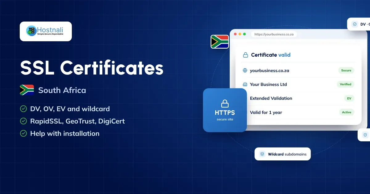 SSL certificates in South Africa: RapidSSL, GeoTrust and DigiCert DV, OV, EV and wildcard certificates from Hostnali