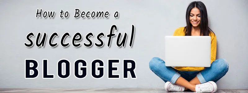 Successful blogger